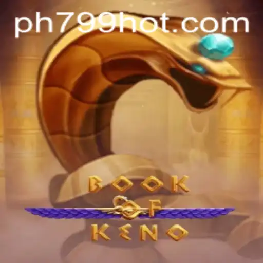 Discover the Excitement of BookOfKeno on PH799.COM