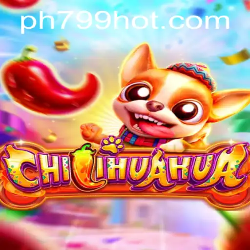 Discover the Excitement of CHILIHUAHUA: A Game Revolution with PH799.COM