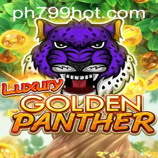 Explore the Exciting World of LUXURYGOLDENPANTHER with PH799.COM