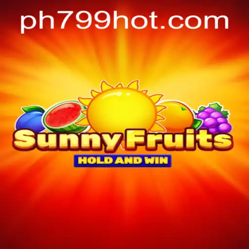 Exploring the Thrilling World of SunnyFruits on PH799.COM
