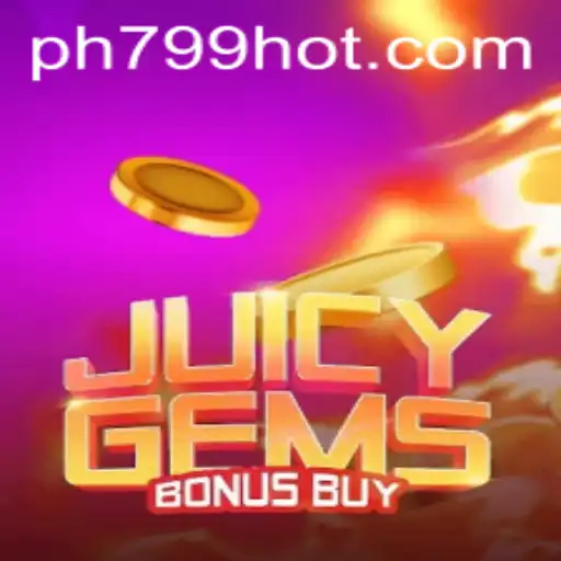 Unveiling the Thrills of JuicyGemsBonusBuy: Explore the Game with PH799.COM