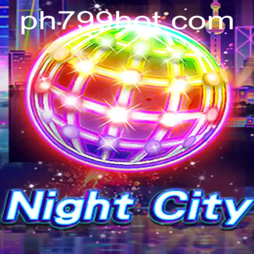 Explore the Thrilling World of NightCity with PH799.COM