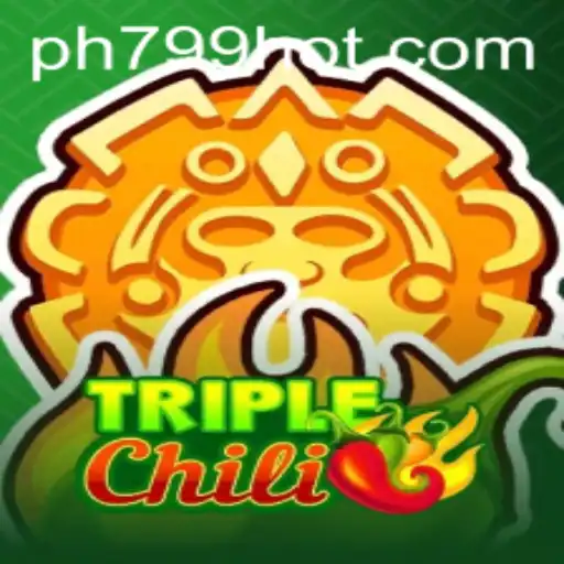Exploring TripleChili: A Thrilling Gaming Adventure on PH799.COM