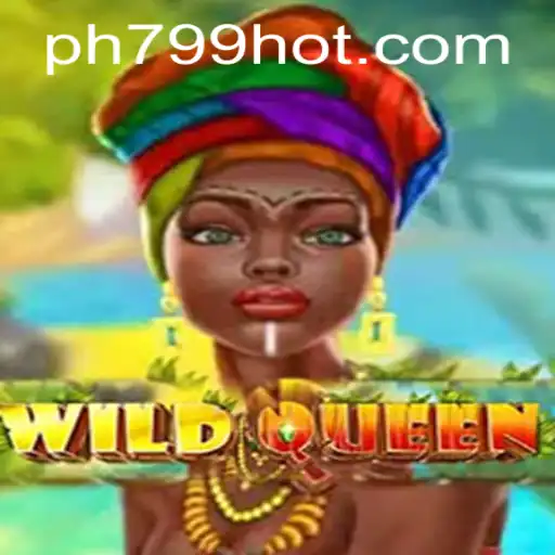 WildQueen: A Regal Gameplay Experience on PH799.COM